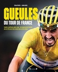 Julien Holtz et Gérard Holtz - Gueules du Tour de France - Exploits, souffrance, gloire, rage : les images qui ont marqué plus de 120 ans de Tour réunies dans un livre unique.