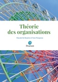 Yvon Pesqueux et Pascale de Rozario - Théorie des organisations.