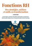 Cécile Dejoux et Antoine Pennaforte - Fonctions RH - Des stratégies, métiers et outils en transformation.