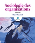 Michel Foudriat - Sociologie des organisations.