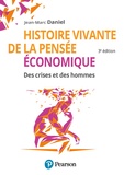 Jean-Marc Daniel - Histoire vivante de la pensée économique - Des crises et des hommes.