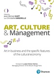 Jean-Michel Huet et Christelle Vandrille - Art, culture & management - Art in business and features of the cultural economy.