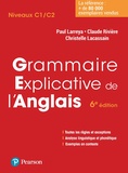 Paul Larreya et Claude Rivière - Grammaire explicative de l'anglais.
