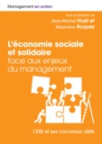 Jean-Michel Huet et Stéphane Roques - L'économie sociale et solidaire face aux enjeux du management - L'ESS et ses nouveaux défis.