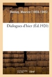 Maurice Donnay - Dialogues d'hier.