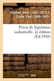 Henri Capitant - Précis de législation industrielle. 2e édition.
