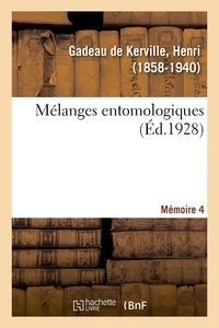 De kerville henri Gadeau - Mélanges entomologiques. Mémoire 4.