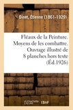 Etienne Dinet - Fléaux de la Peinture. Moyens de les combattre. Ouvrage illustré de 8 planches hors texte.