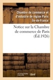  XXX - Notice sur la Chambre de commerce de Paris.
