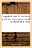 Marius Paulme - Important mobilier ancien et moderne, tableaux anciens et modernes - par ou attribués à Berghem, Bodmer, Bonington, tapisseries anciennes.