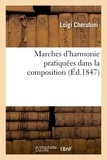 Luigi Cherubini - Marches d'harmonie pratiquées dans la composition - produisant des suites régulières de consonnances et de dissonnances.