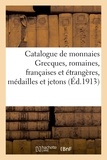 Jules Florange - Catalogue de monnaies Grecques, romaines, françaises et étrangères, médailles et jetons.