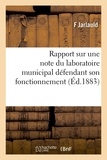 F Jarlauld - Rapport sur une note du laboratoire municipal défendant son fonctionnement - Chambre de commerce de Paris, 28 novembre 1883.