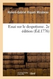 Honoré-gabriel riqueti Mirabeau - Essai sur le despotisme. 2e édition.