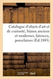 Charles Mannheim - Catalogue d'objets d'art et de curiosité, bijoux anciens et modernes, faïences, porcelaines.