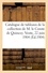 Léon Roger-Milès et Georges Sortais - Catalogue de tableaux par Auglemburgh, Beerstraten, Van Beyeren, tableau de l'école allemande - esquisses par Ch. Le Brun de la collection de M. le Comte de Quincey. Vente, 22 juin 1904.