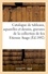 Eugène Féral - Catalogue de tableaux anciens et modernes, aquarelles et dessins, gravures, eaux-fortes - lithographies de la collection de feu Etienne Arago.