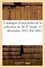 Aîné Dupont - Catalogue d'eaux-fortes modernes par Baron, Batley, Bracquemond, épreuves d'artiste sur parchemin - et sur Japon de la collection de M. F. Vente, 13 décembre 1892.