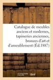Arthur Bloche - Catalogue de meubles anciens et modernes, tapisseries anciennes, bronzes d'art et d'ameublement.