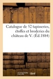 Arthur Bloche - Catalogue de cinquante-deux tapisseries d'Aubusson, de Bruxelles, de Bruges, étoffes.