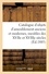  Bottolier-lasquin - Catalogue d'objets d'ameublement anciens et modernes, meubles des XVIIe et XVIIIe siècles.