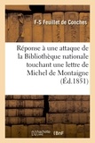 De conches félix-sébastien Feuillet - Réponse à une incroyable attaque de la Bibliothèque nationale.