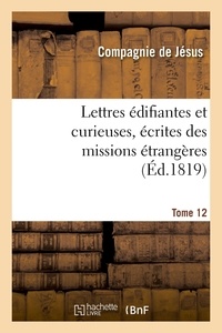 Yves-mathurin-marie tréaudet Querbeuf - Lettres édifiantes et curieuses, écrites des missions étrangères. Tome 12.