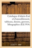 Georges Guillaume - Catalogue d'objets d'art et d'ameublement, tableaux, dessins, gravures, lithographies - porcelaines, faïences, objets variés, bronzes, sculptures, meubles et sièges, glaces, dentelles.