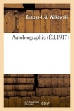Gustave-Joseph-Alphonse Witkowski - Autobiographie.
