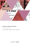  XXX - Entretiens politiques et littéraires.