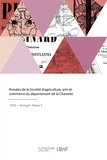  XXX - Annales de la Société d'agriculture, arts et commerce du département de la Charente.