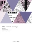  XXX - Bulletin de la Société d'archéologie lorraine.