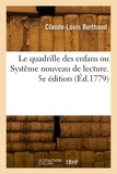 Claude-Louis Berthaud - Le quadrille des enfans ou Systême nouveau de lecture. 5e édition.