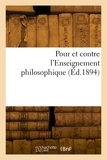  XXX - Pour et contre l'Enseignement philosophique.