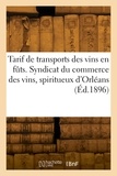  Collectif - Tarif de transports des vins en fûts.