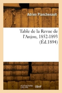 Planchenault-a - Table de la Revue de l'Anjou, 1852-1893.