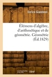  Giamboni-e - Élémens d'algèbre, d'arithmétique et de géométrie. Géométrie.