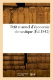  Collectif - Petit manuel d'économie domestique.