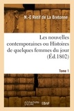 De la bretonne nicolas-edme Rétif - Les nouvelles contemporaines ou Histoires de quelques femmes du jour. Tome 1.