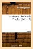 Maria Edgeworth - Harrington. Tome 2 - Traduit de l'anglois.