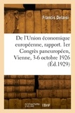 Francis Delaisi - De l'Union économique européenne, rapport.