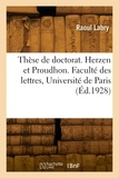 Raoul Labry - Thèse de doctorat. Herzen et Proudhon. Faculté des lettres, Université de Paris.