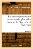 De la bretonne nicolas-edme Rétif - Les contemporaines ou Avantures des plus jolies femmes de l'âge présent. Volume 1.