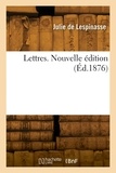 Augustin Lespinasse - Lettres. Nouvelle édition.