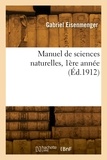 Gabriel Eisenmenger - Manuel de sciences naturelles, 1ère année.
