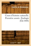 Camille de Montmahou - Cours d'histoire naturelle. Première année.