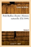 Buffon georges-louis leclerc Comte - Petit Buffon illustré. Histoire naturelle. Volume 2.
