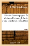 De la bretonne nicolas-edme Rétif - Histoire des compagnes de Maria ou Épisodes de la vie d'une jolie femme. Tome 3.