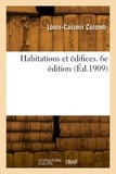 Joséphine Colomb - Habitations et édifices. 6e édition.