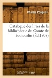 Charles Pougens - Catalogue des livres de la bibliothèque du Comte de Boutourlin.